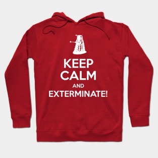 Keep Calm and EXTERMINATE Hoodie